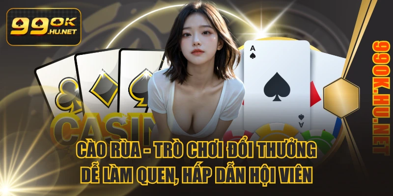 Cào Rùa – Trò Chơi Đổi Thưởng Dễ Làm Quen, Hấp Dẫn Hội Viên