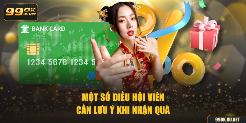 Một số điều hội viên cần lưu ý khi nhận quà