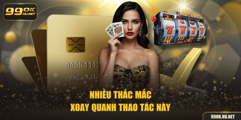 Nhiều thắc mắc xoay quanh thao tác này