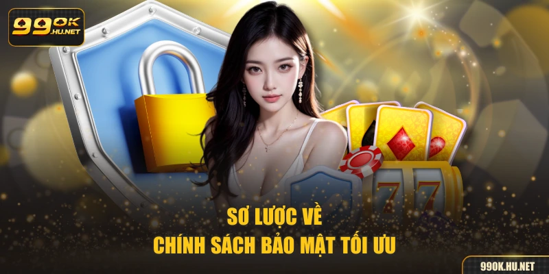 Sơ lược về chính sách bảo mật tối ưu