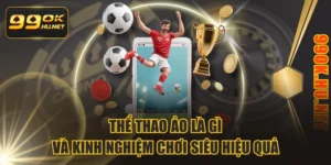 Thể Thao Ảo Là Gì Và Kinh Nghiệm Chơi Siêu Hiệu Quả